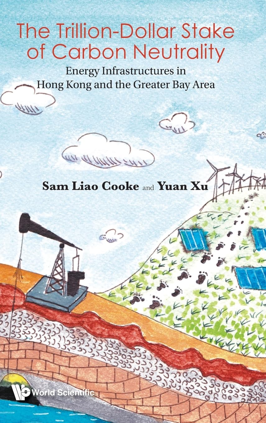 Trillion Dollar Stake Of Carbon Neutrality Yuan Xu Sam Liao Cooke