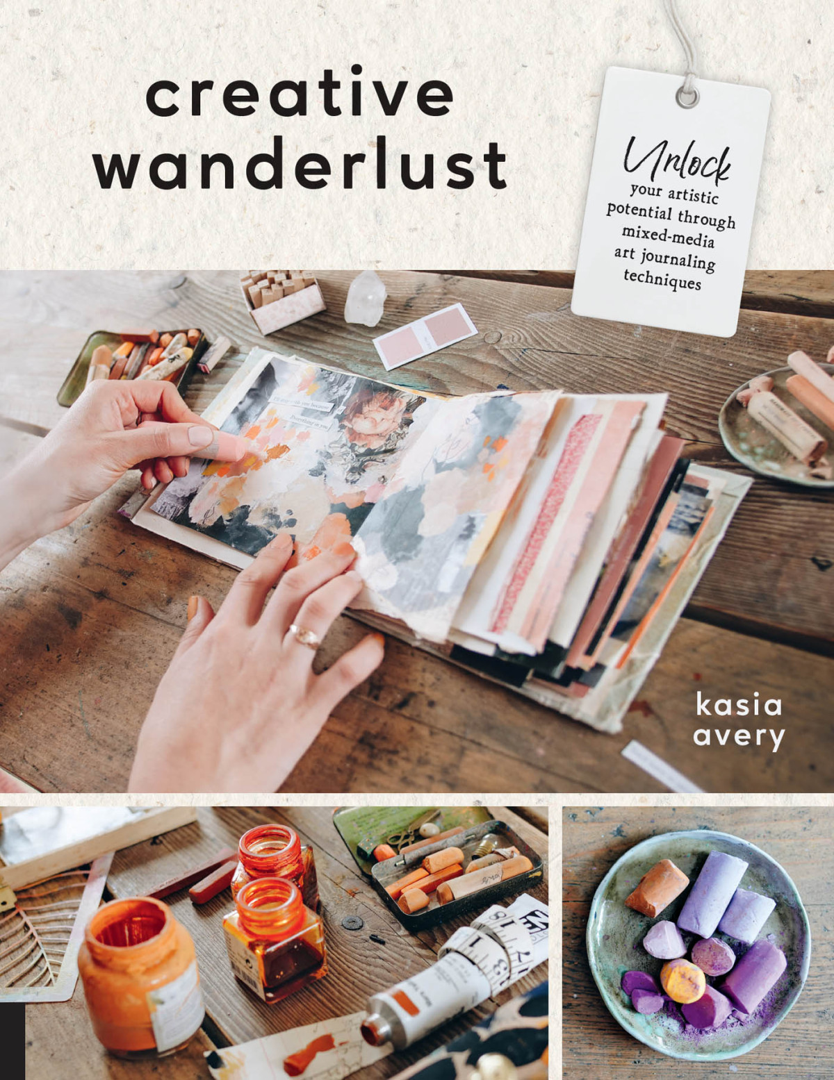 Creative Wanderlust Unlock Your Artistic Potential Through Mixedmedia Art Journaling Techniques With 8 Sheets Of Printed Papers For Journaling And Collage Kasia Avery