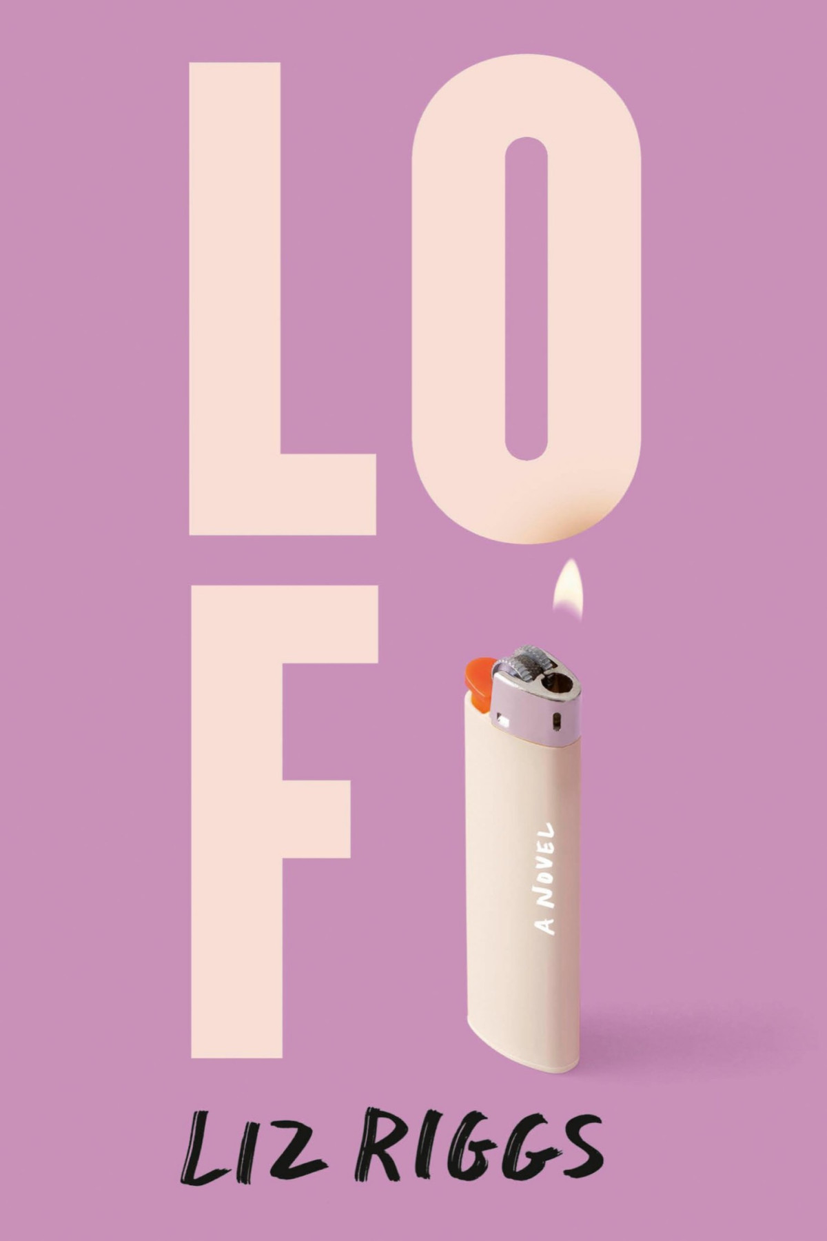 Lo Fi A Novel Liz Riggs
