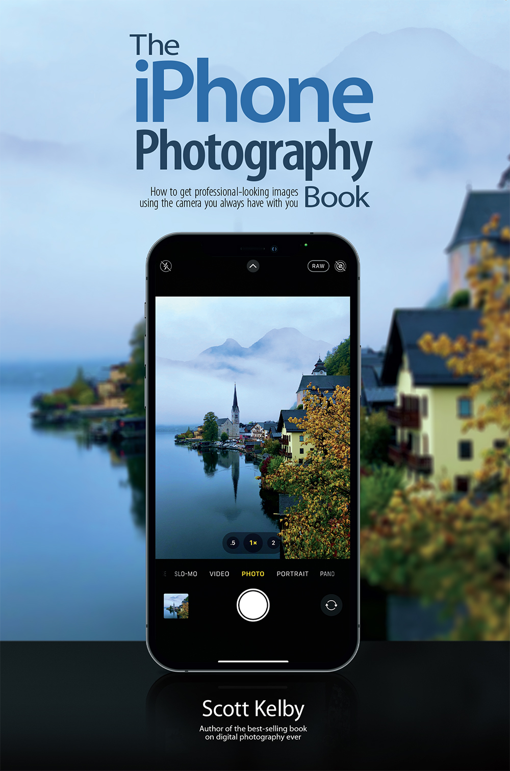 The Iphone Photography Book Scott Kelby