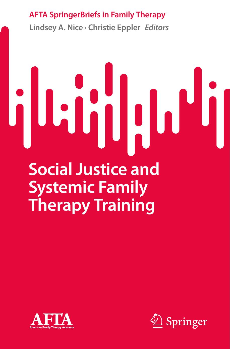Social Justice And Systemic Family Therapy Training Afta Springerbriefs In Family Therapy