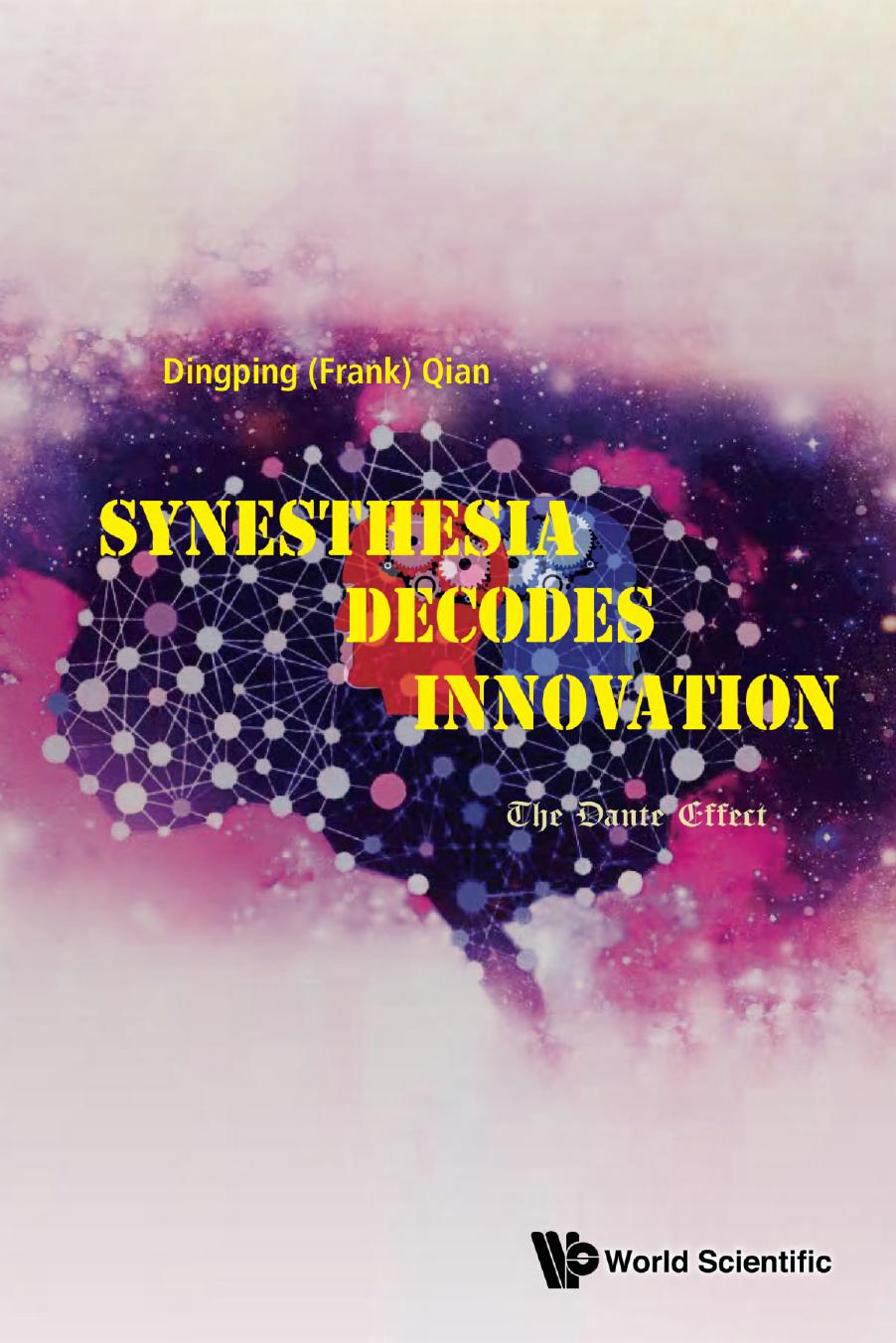 Synesthesia Decodes Innovation The Dante Effect Dingping Frank Qian