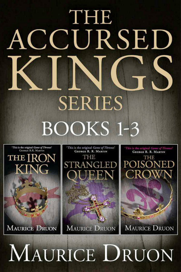 The Accursed Kings Series Box Set 13 Maurice Druon