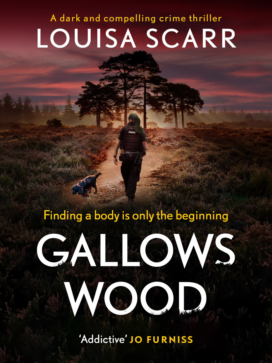 Gallows Wood A Dark And Compelling Crime Thriller Louisa Scarr