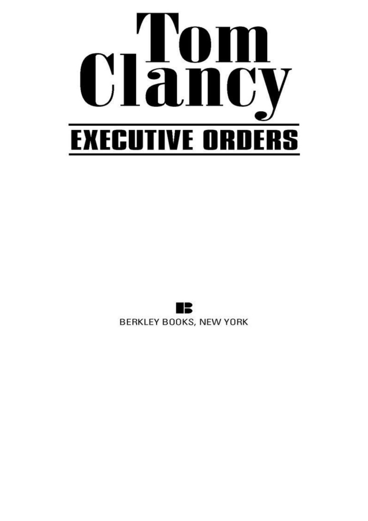 Executive Orders A Jack Ryan Novel Book 7 4th Edition Clancy