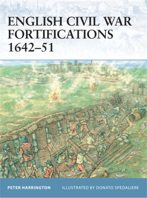 English Civil War Fortifications 164251 1st Edition Peter Harrington