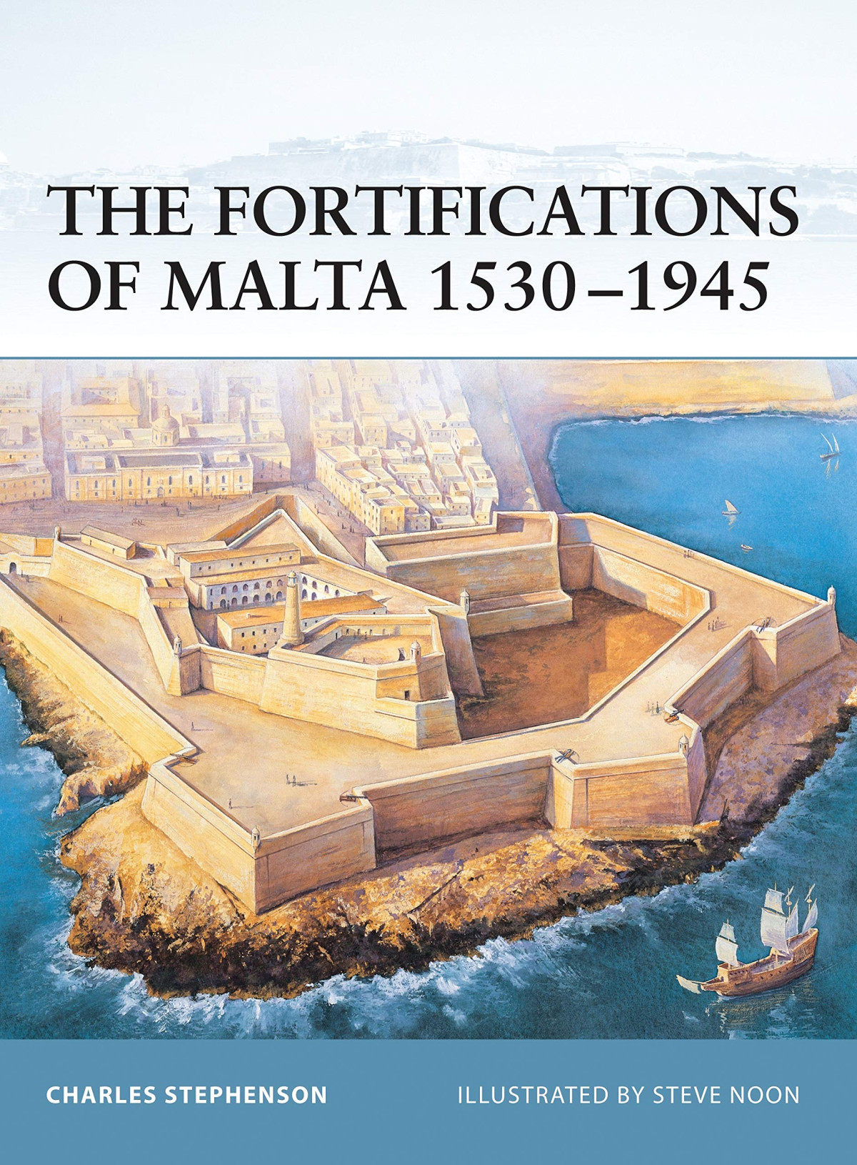 The Fortifications Of Malta 15301945 Charles Stephenson