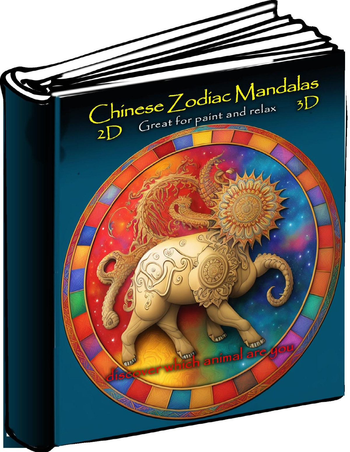 2d 3d Chinese Zodiac Mandalas Discover Which Animal Are You Alvarado E
