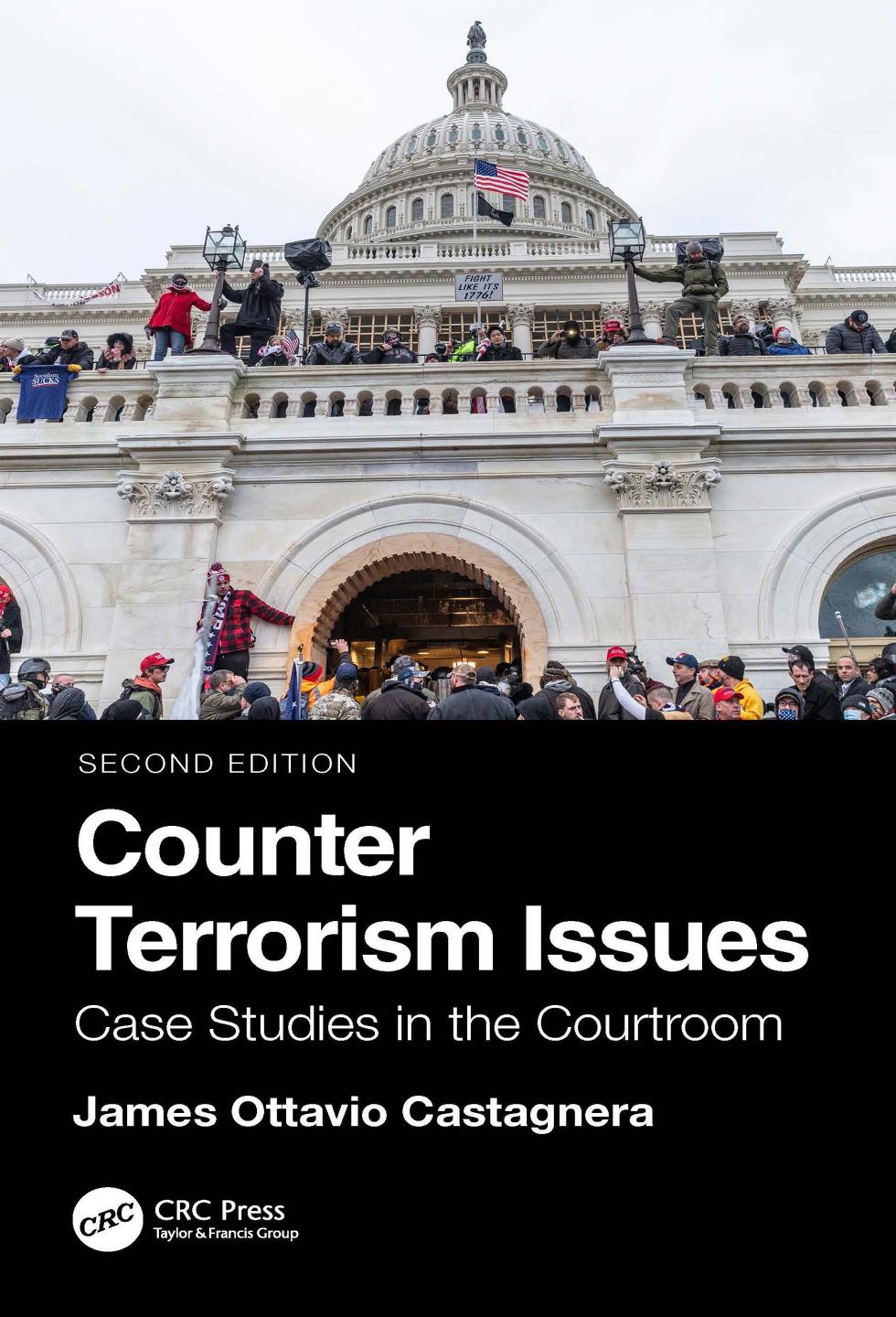 Counter Terrorism Issues Case Studies In The Courtroom James Ottavio Castagnera