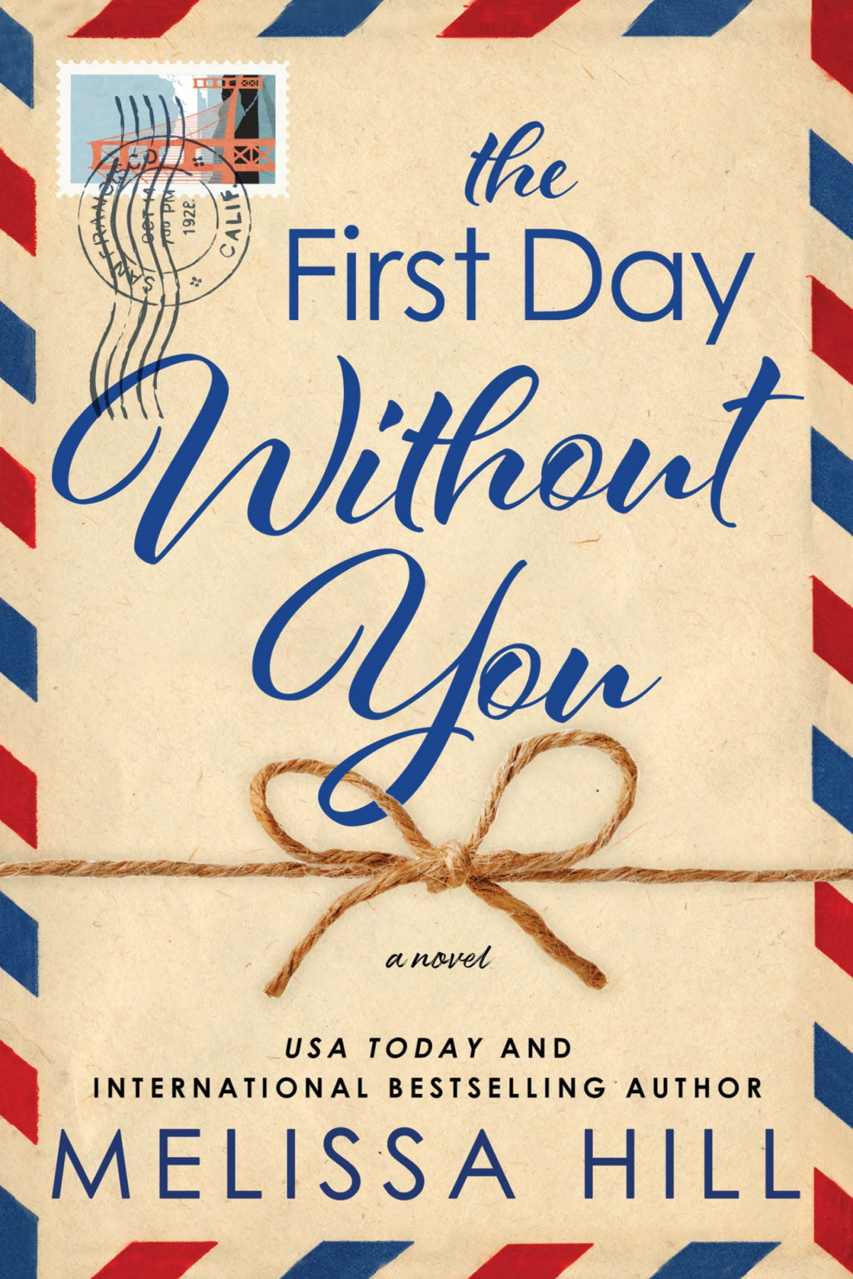 The First Day Without You 2023th Edition Melissa Hill