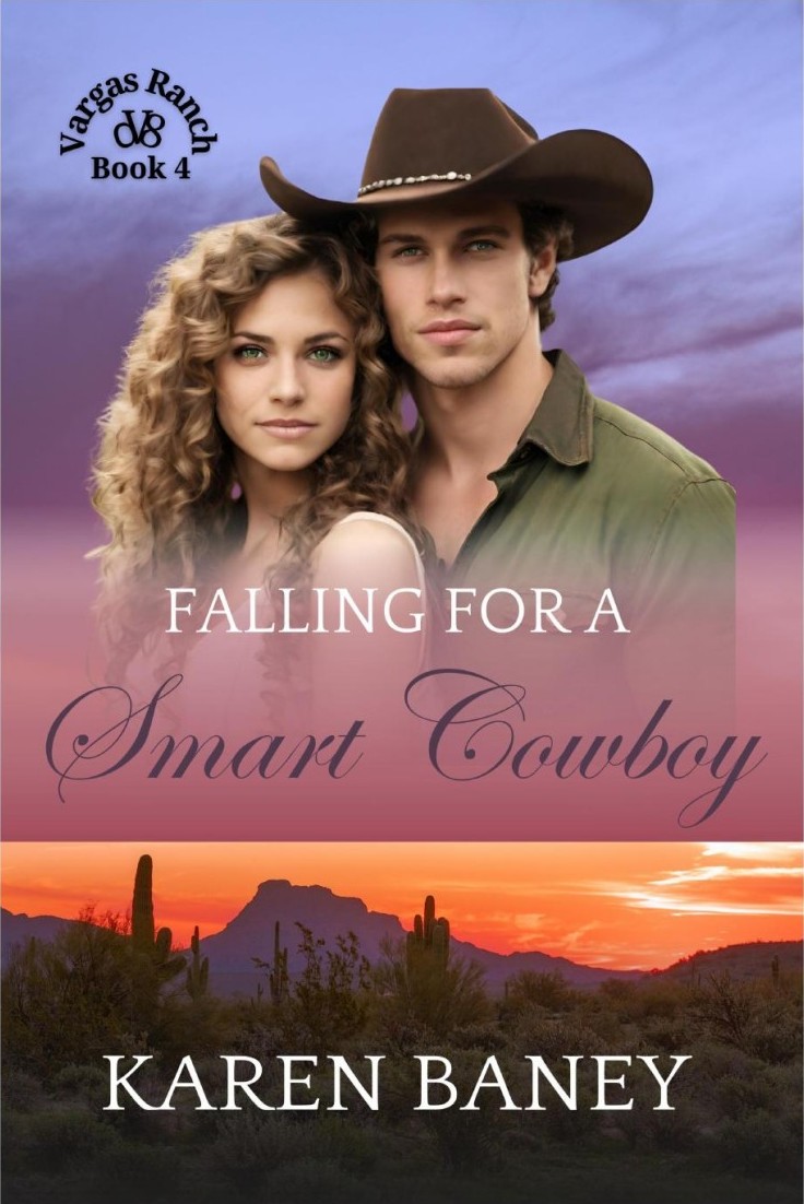Falling For A Smart Cowboy Vargas Ranch 04 Karen Baney