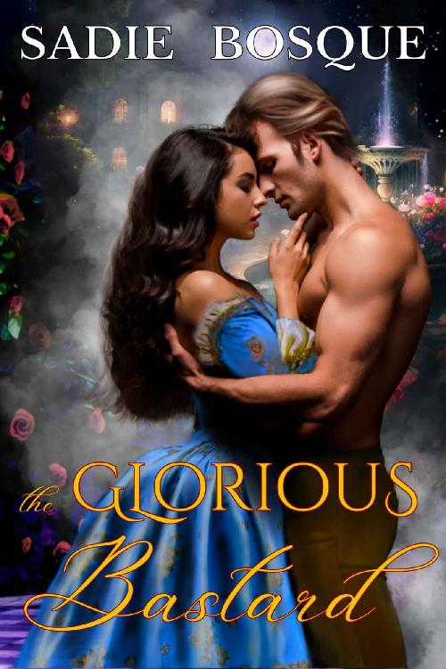 The Glorious Bastard The Shadows Book 7 Sadie Bosque