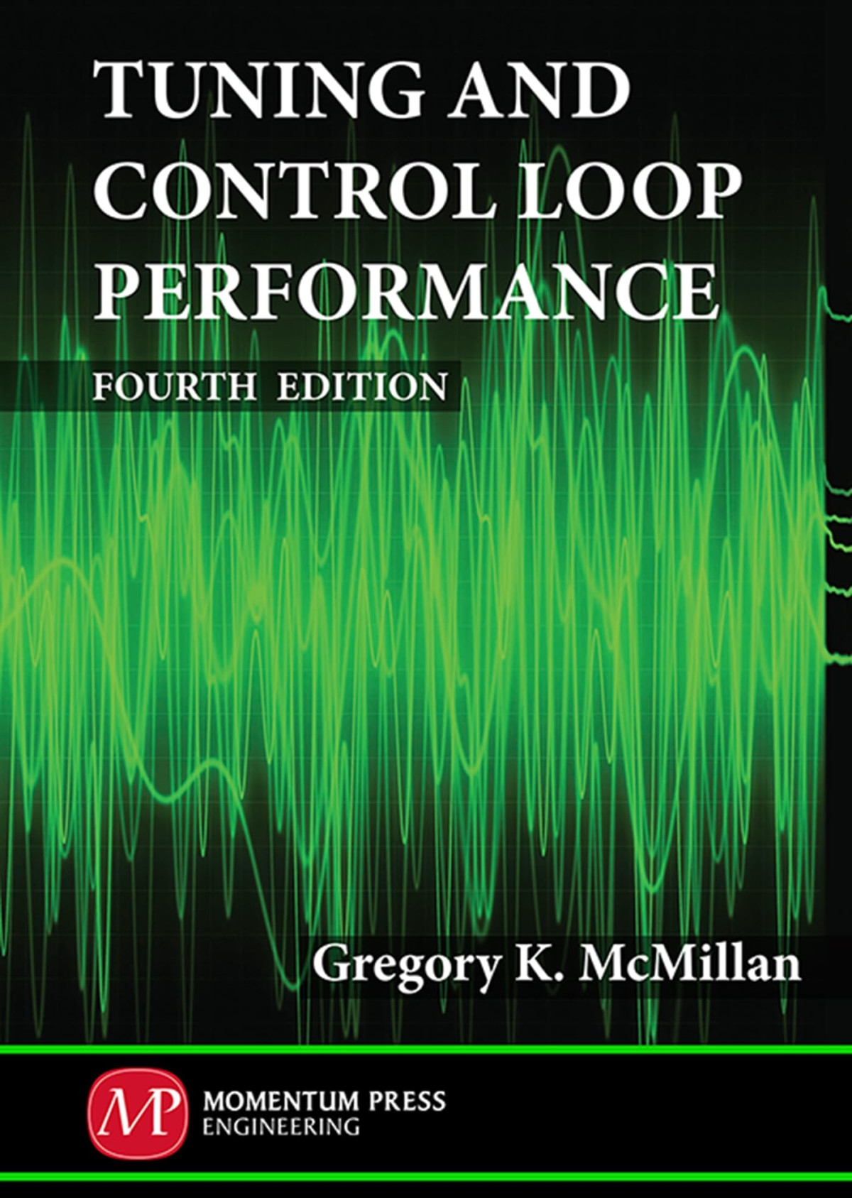 Tuning And Control Loop Performance 4e 4th Revised Ed Gregory K Mcmillan