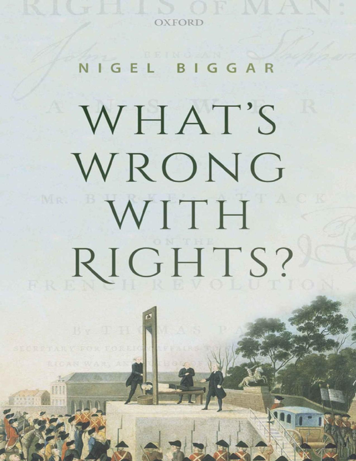 Whats Wrong With Rights Nigel Biggar