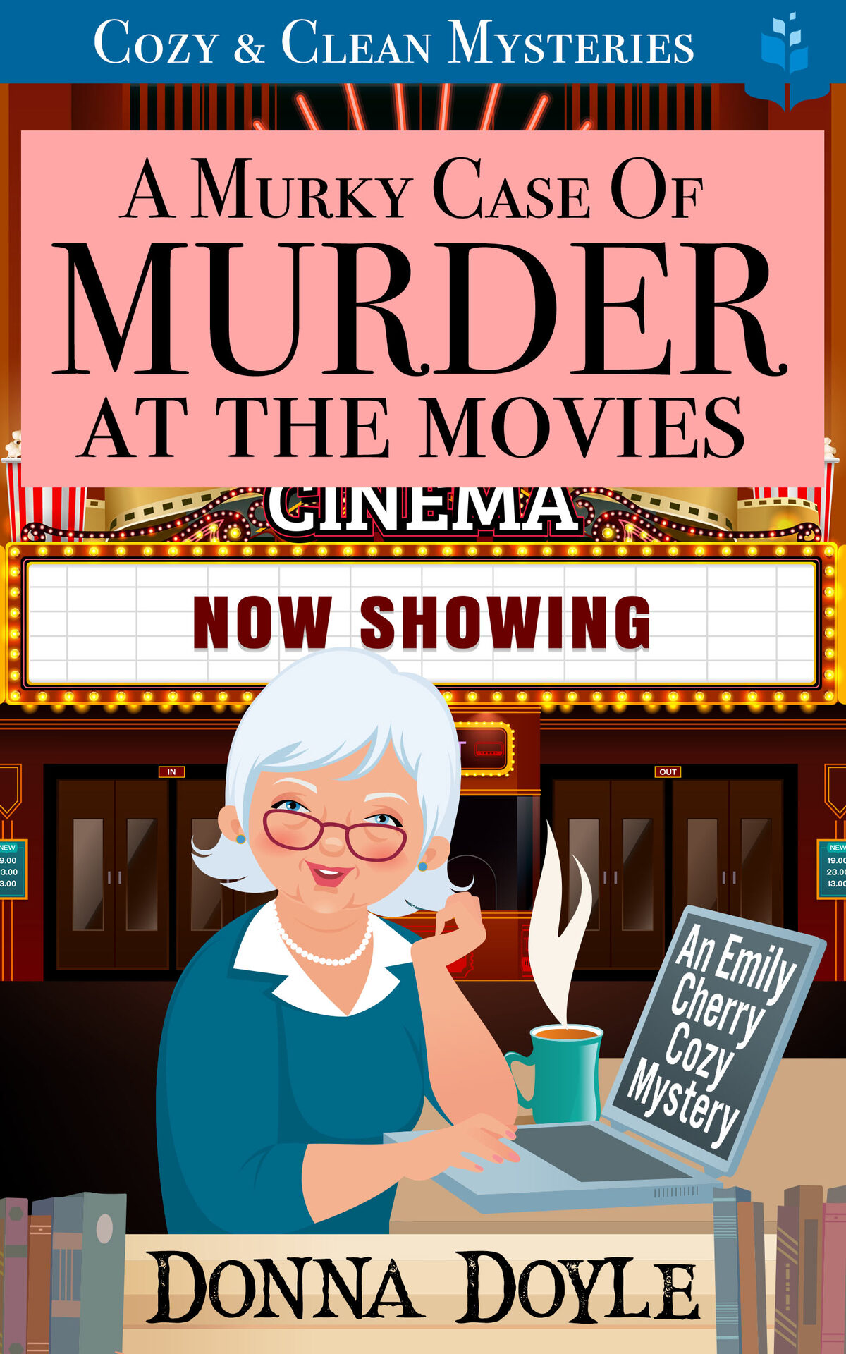 A Murky Case Of Murder At The Movies An Emily Cherry Cozy Mystery Book 9 Donna Doyle