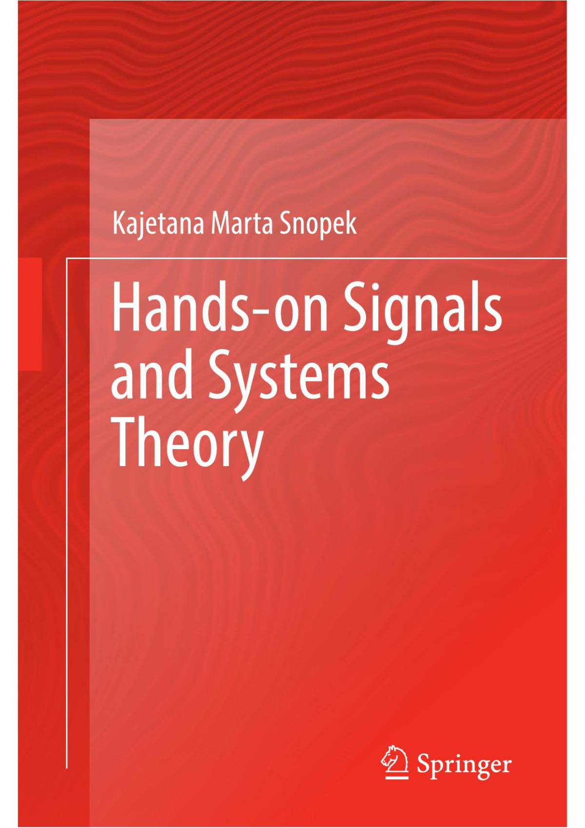 Handson Signals And Systems Theory 1st Edition Kajetana Marta Snopek