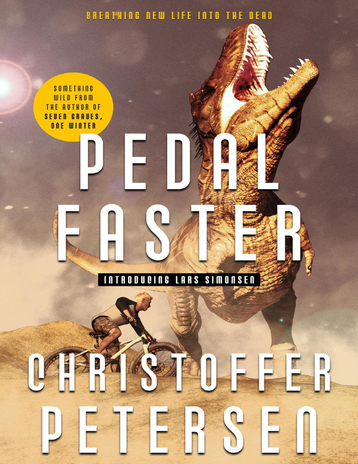 Pedal Faster Prehistoric Action And Adventure Christoffer Petersen