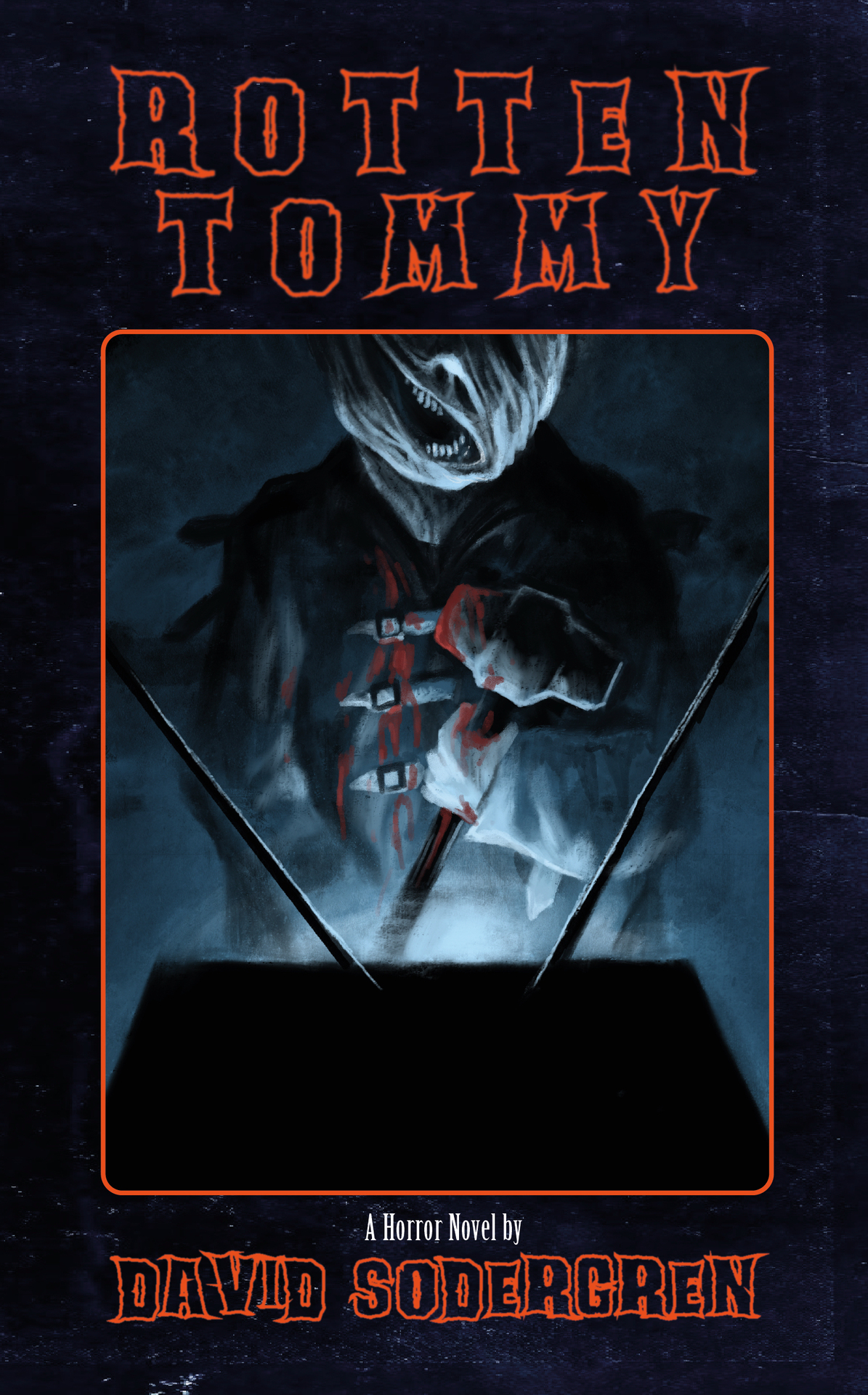Rotten Tommy A Horror Novel David Sodergren