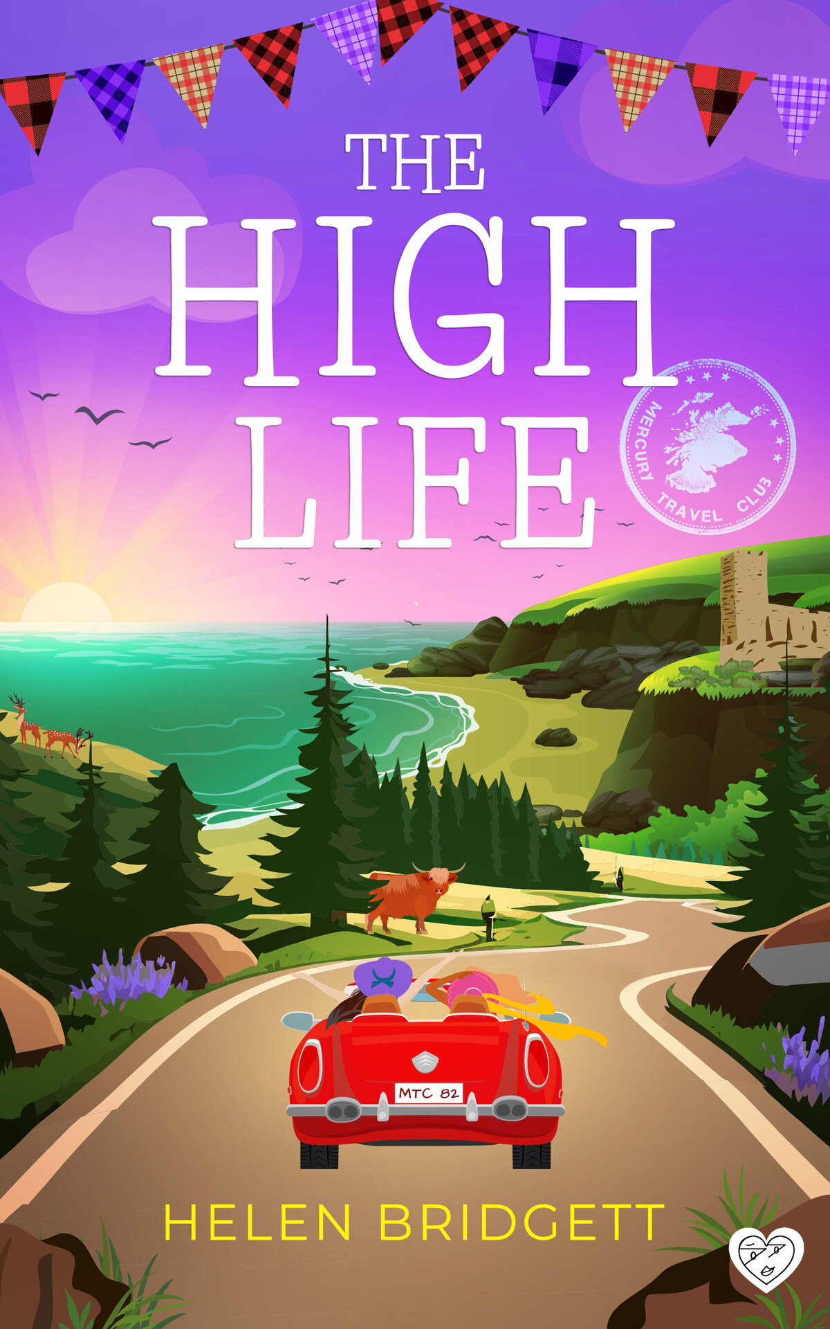 The High Life A Laughoutloud And Utterly Feelgood Romance Helen Bridgett