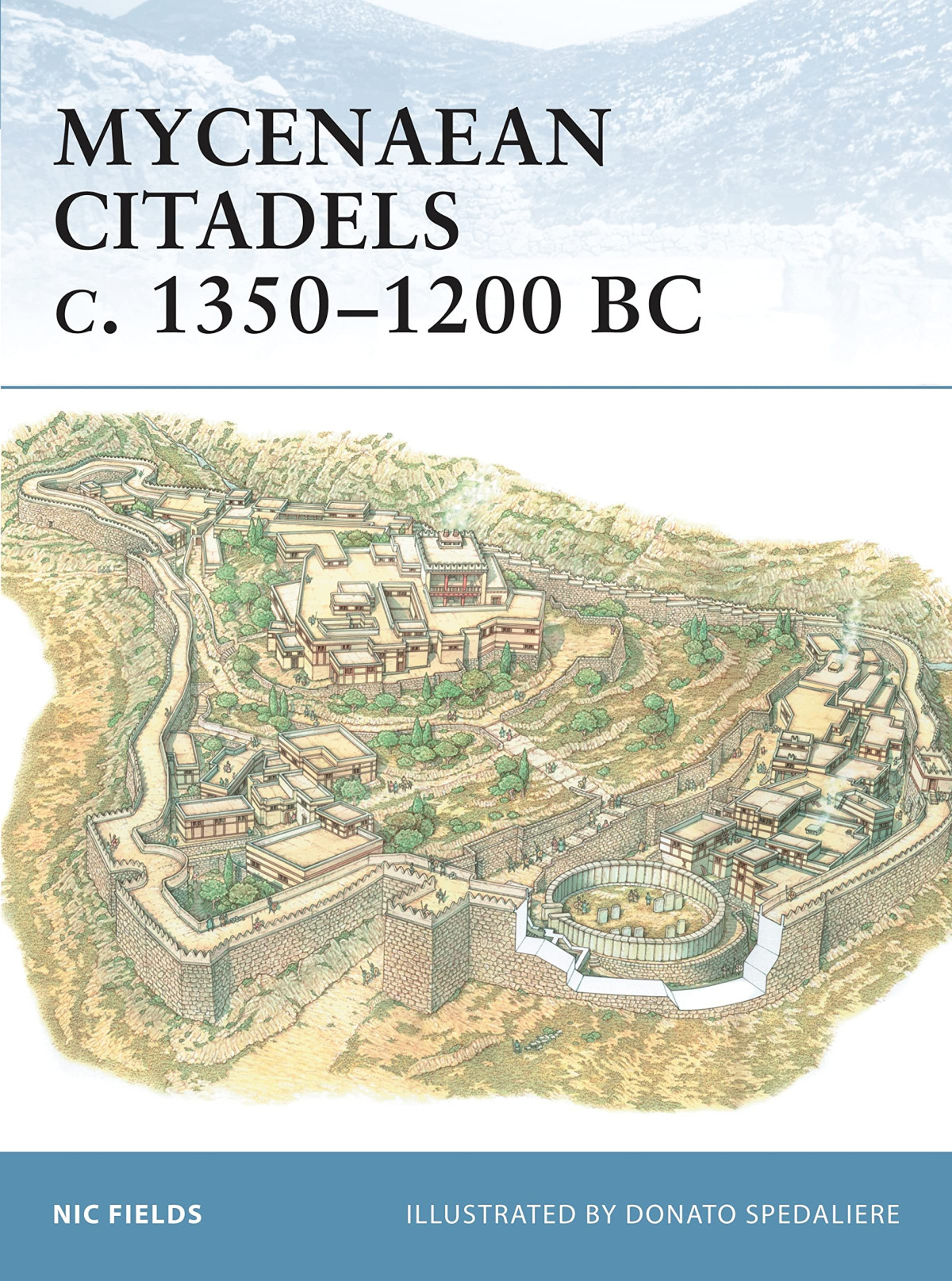 Mycenaean Citadels C 13501200 Bc Illustrated Nic Fields