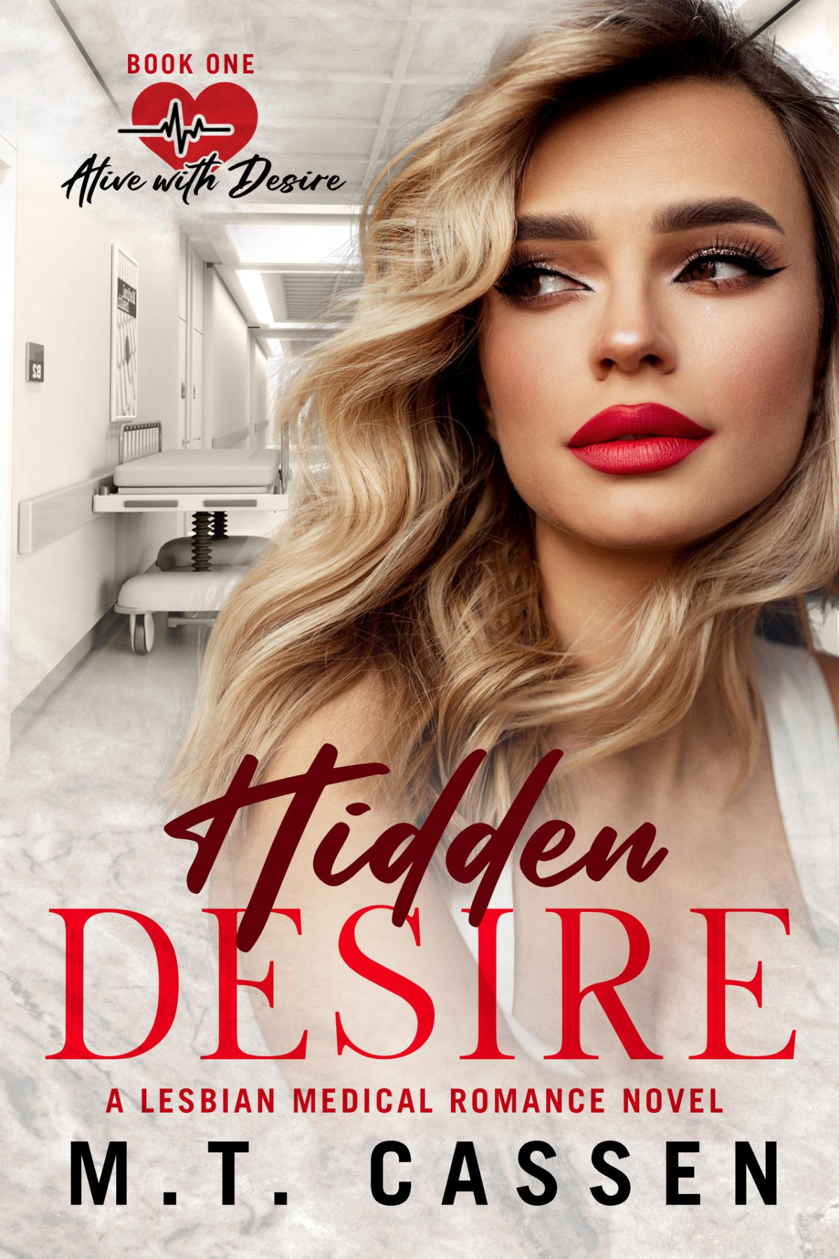 Hidden Desire Alive With Desire A Lesbian Medical Romance Series Mt Cassen