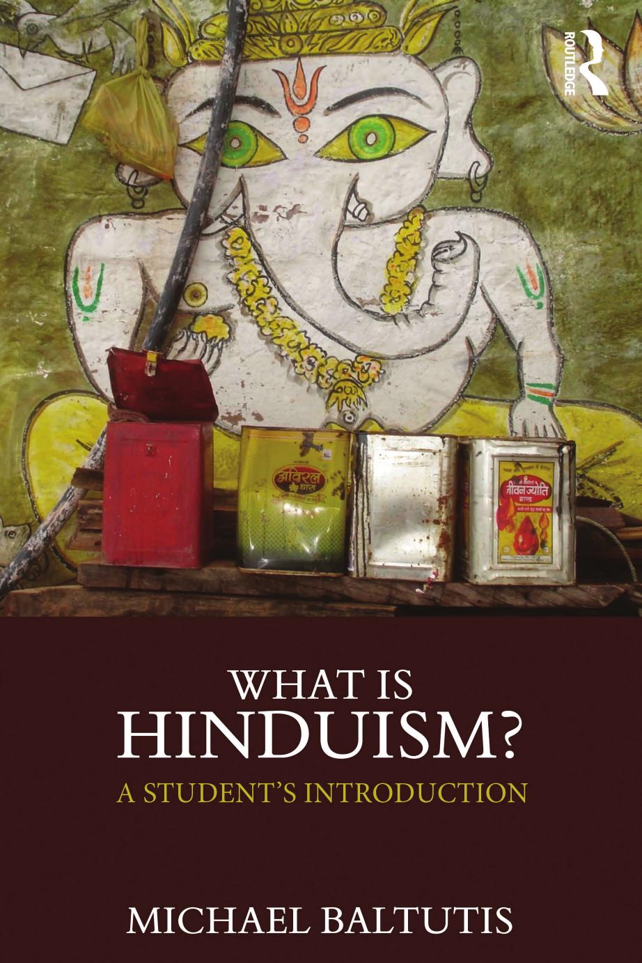 What Is Hinduism A Students Introduction First Edition Michael Baltutis