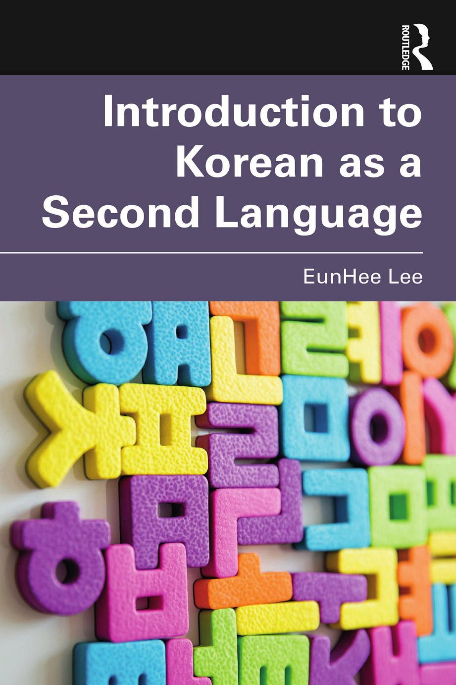 Introduction To Korean As A Second Language Eunhee Lee