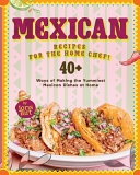 Mexican Recipes For The Home Chef 1st Edition Joris Birt