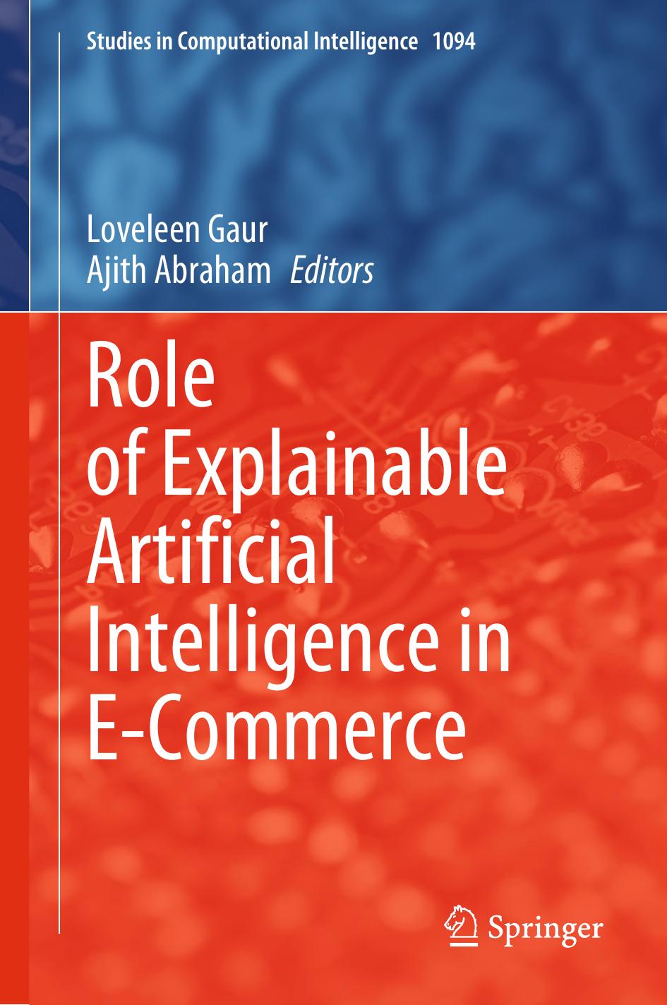 Role Of Explainable Artificial Intelligence In Ecommerce 1st Edition Loveleen Gaur