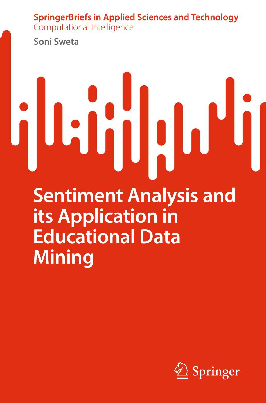 Sentiment Analysis And Its Application In Educational Data Mining Soni Sweta