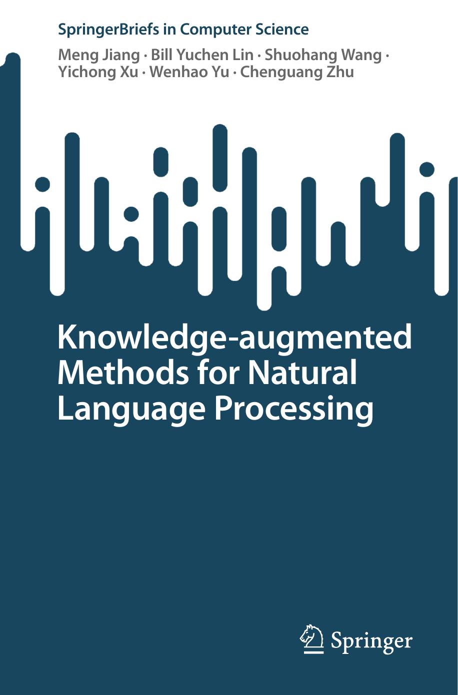 Knowledgeaugmented Methods For Natural Language Processing Meng Jiang