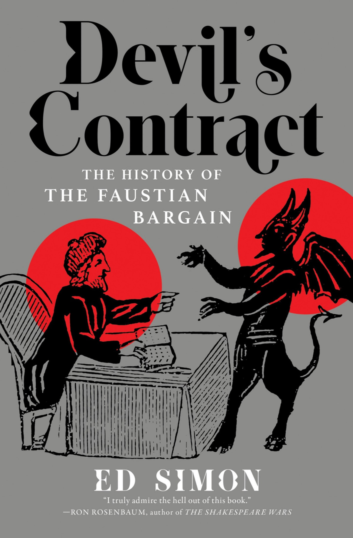 Devils Contract The History Of The Faustian Bargain Ed Simon