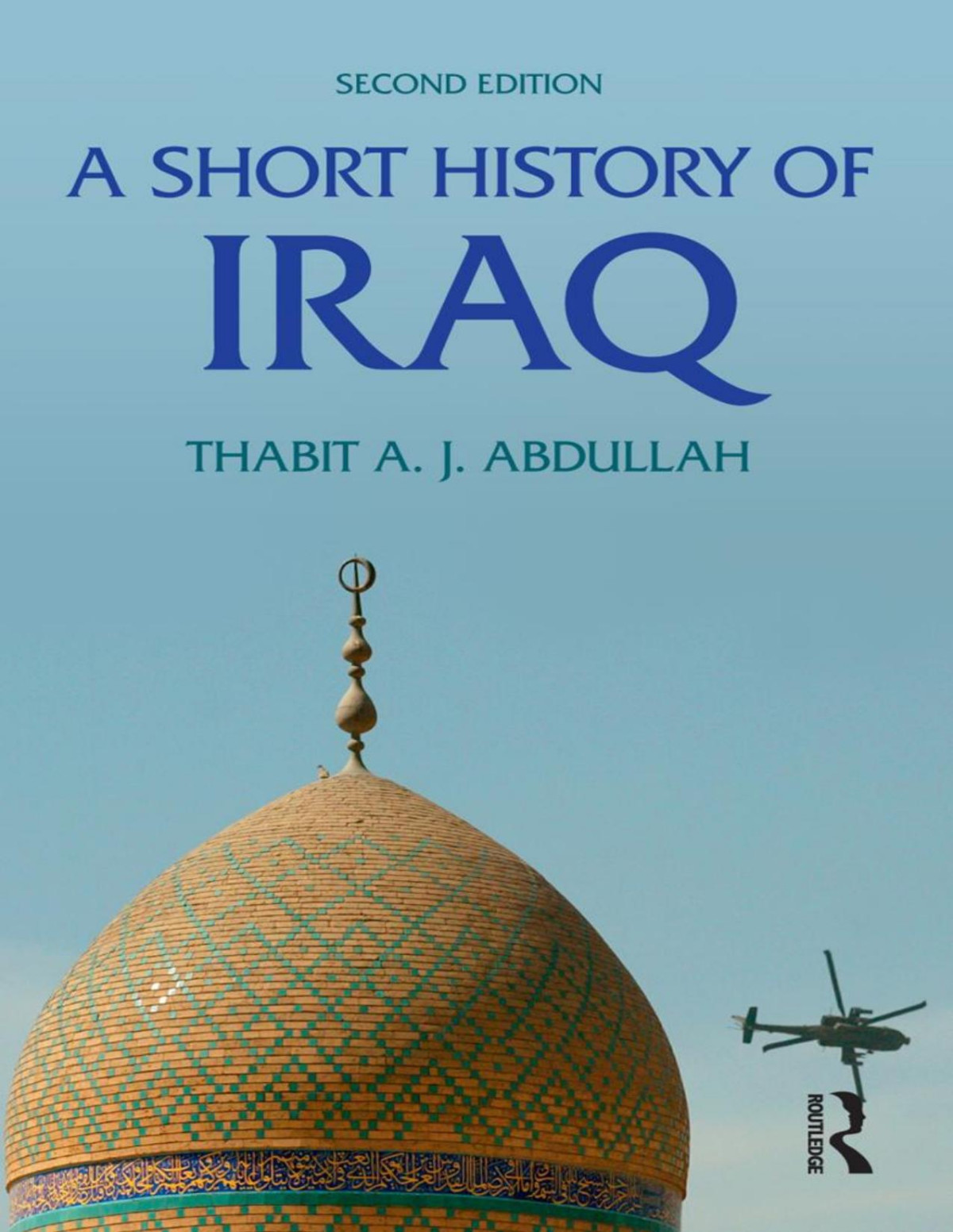 A Short History Of Iraq 2nd Edition Thabit Abdullah
