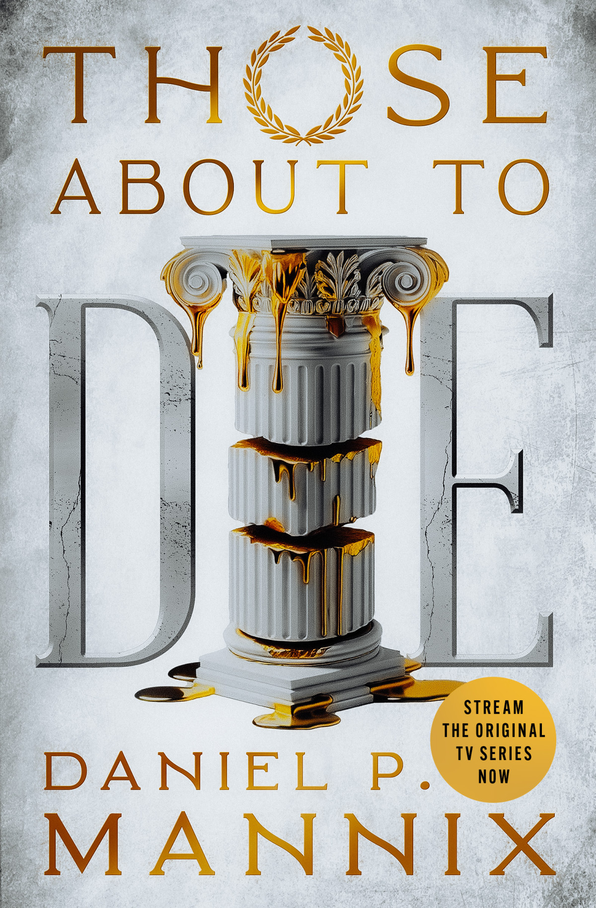 Those About To Die Daniel P Mannix