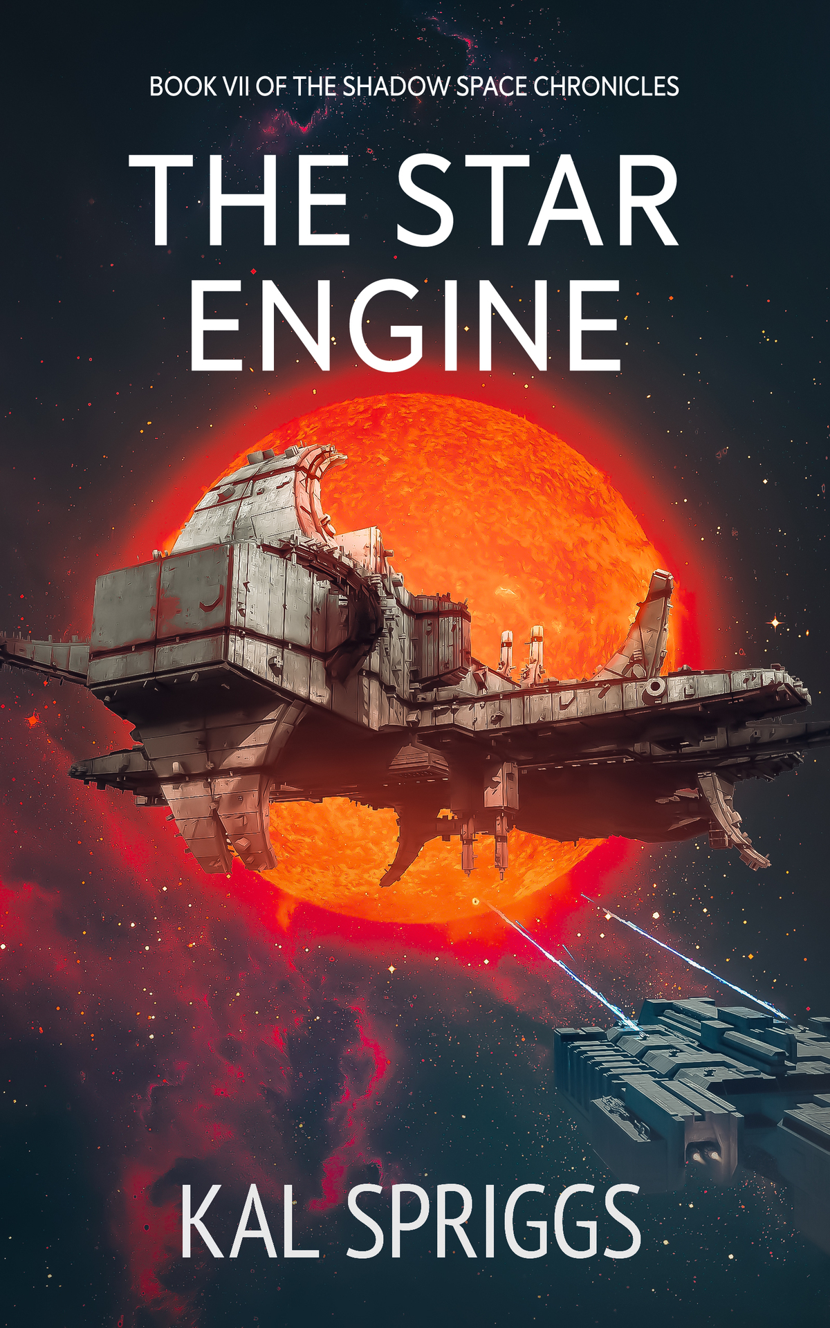 The Star Engine The Shadow Space Chronicles Book 7 Kal Spriggs