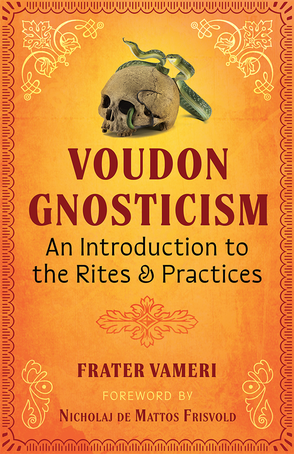 Voudon Gnosticism Frater Vameri