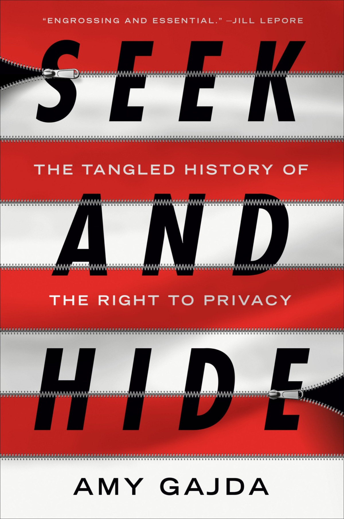 Seek And Hide The Tangled History Of The Right To Privacy Amy Gajda