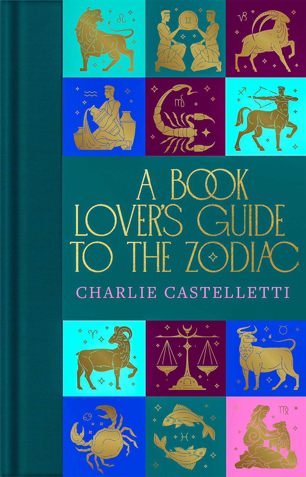 A Book Lovers Guide To The Zodiac Ed Charlie Castelletti