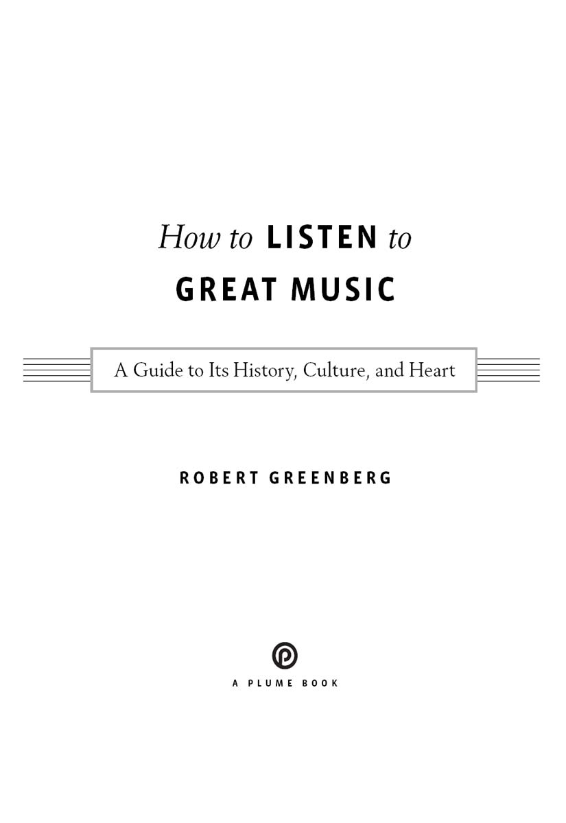 How To Listen To Great Music Robert Greenberg