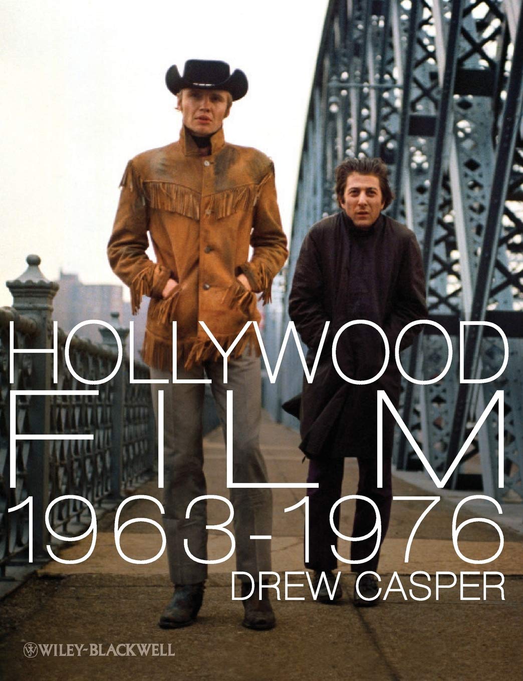 Hollywood Film 19631976 1st Edition Drew Casper