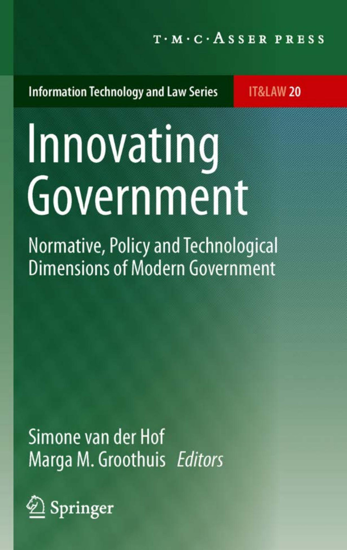 Innovating Government First Edition Simone Van Der Hof Marga M Groothuis