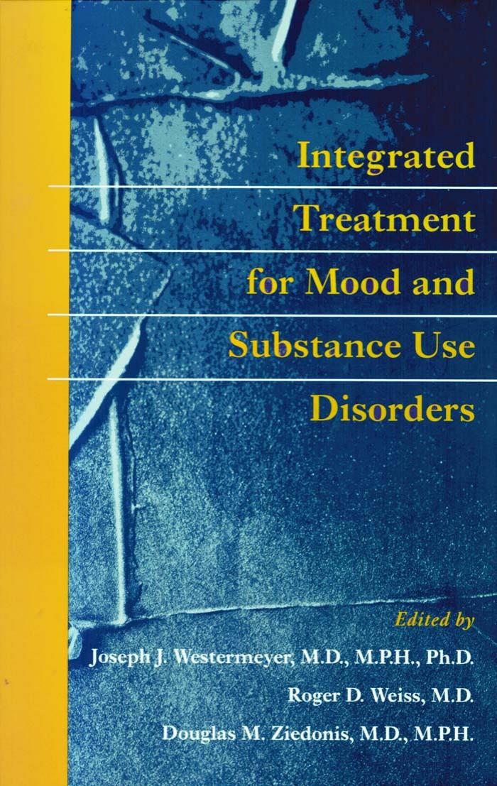 Integrated Treatment For Mood And Substance Use Disorders 1st Edition Joseph J Westermeyer