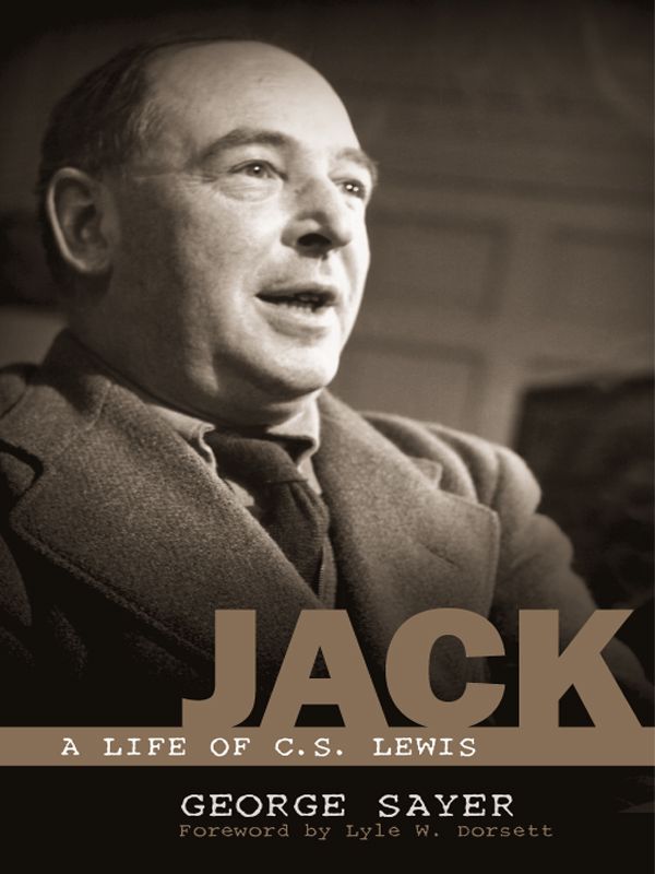 Jack A Life Of C S Lewis George Sayer Lyle W Dorsett