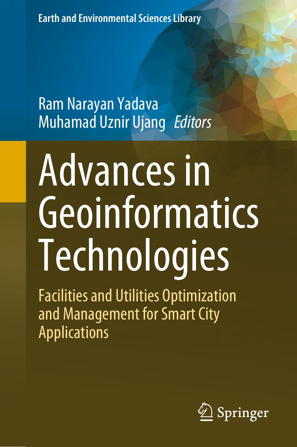 Advances In Geoinformatics Technologies 2024th Edition Ram Narayan Yadava