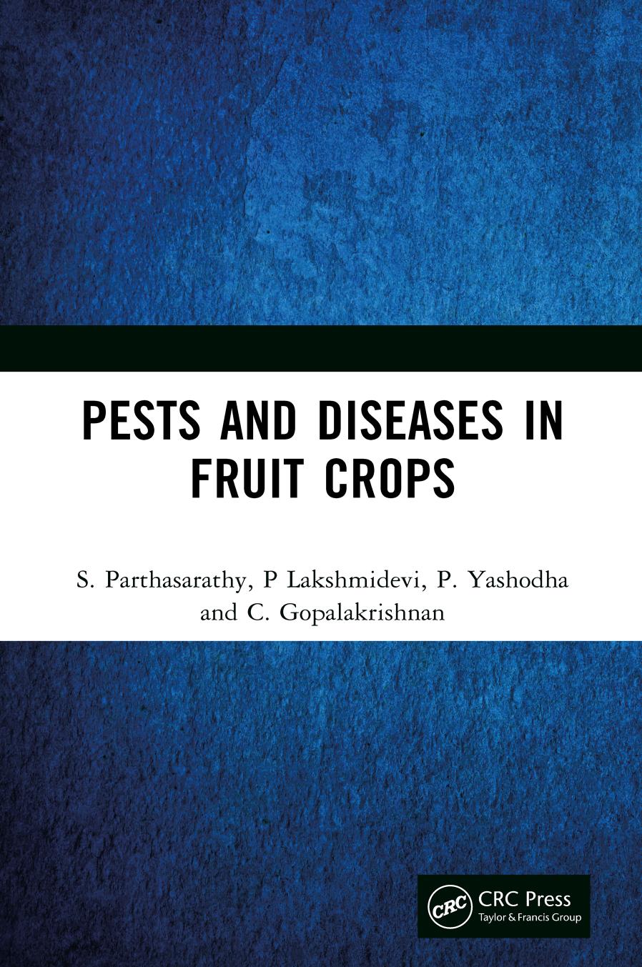 Pests And Diseases In Fruit Crops S Parthasarathy P Lakshmidevi P Yashodha C Gopalakrishnan