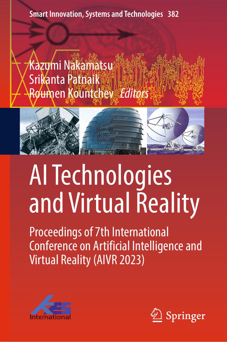 Ai Technologies And Virtual Reality Proceedings Of 7th International Conference On Artificial Intelligence And Virtual Reality 2024th Edition Kazumi Nakamatsu