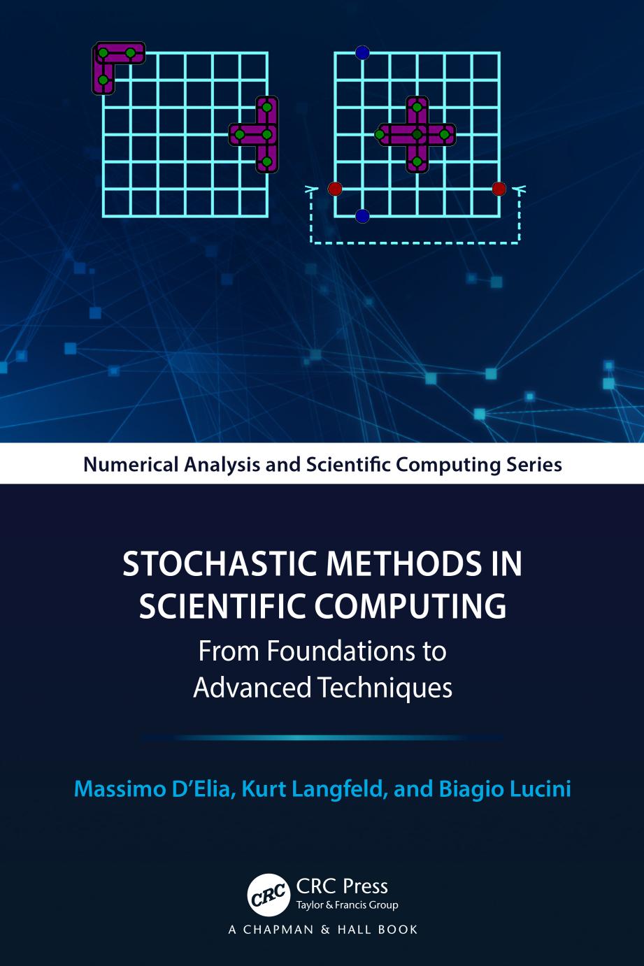 Stochastic Methods In Scientific Computing From Foundations To Advanced Techniques Massimo Delia Kurt Langfeld Biagio Lucini