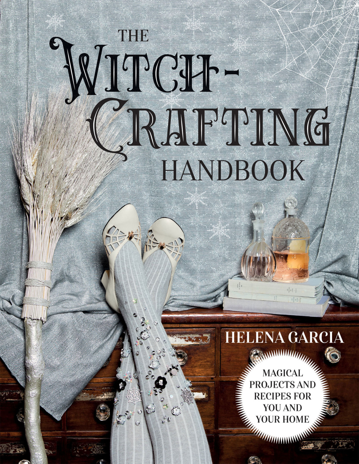 The Witchcrafting Handbook Helena Garcia