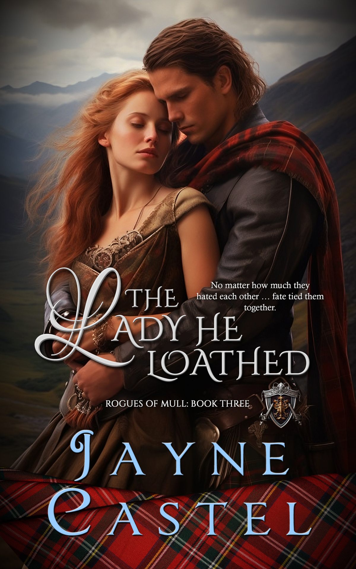 The Lady He Loathed Rogues Of Mull Book 3 Jayne Castel
