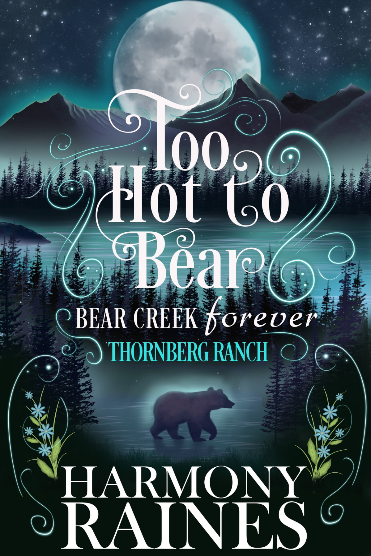 Too Hot To Bear A Small Town Shifter Romance Harmony Raines